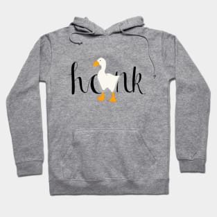Goose Honk Hoodie